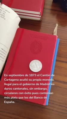 En septiembre de 1873 el Cantón de Cartagena acuñó su propia moneda. Ilegal para el gobierno de Madrid los duros cantonales, sin embargo, circularon con éxito pues contenían más plata que los del Banco de España.